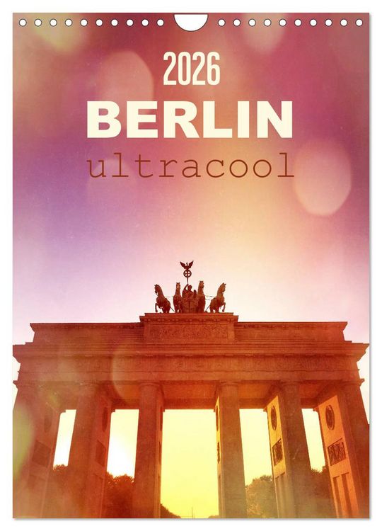 Produktbild: BERLIN ultracool (Wandkalender 2026 DIN A4 hoch), CALVENDO Monatskalender