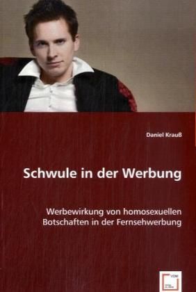 Produktbild: Krau&szlig;, D: Schwule in der Werbung