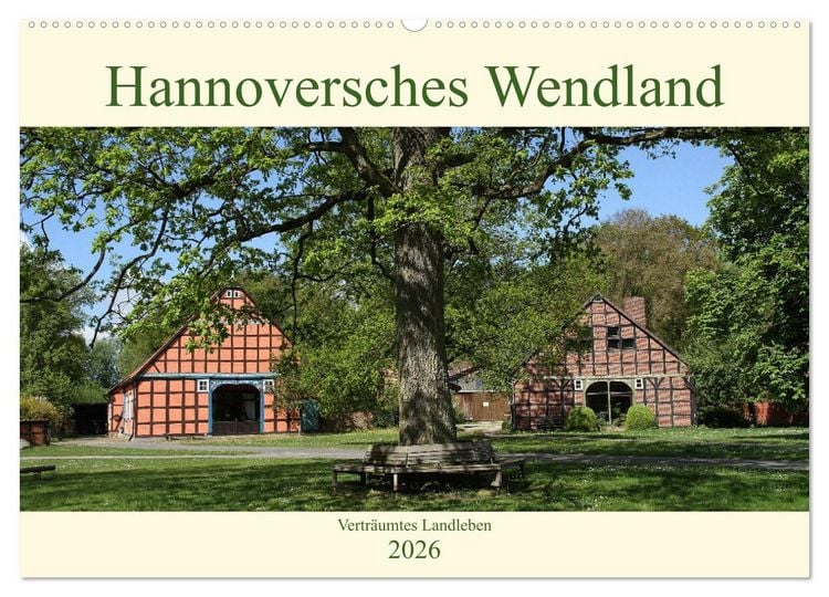 Produktbild: Hannoversches Wendland Vertr&auml;umtes Landleben (Wandkalender 2026 DIN A2 quer), CALVENDO Monatskalender