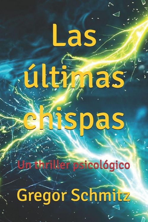 Produktbild: Las &uacute;ltimas chispas