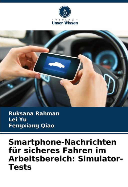 Produktbild: Smartphone-Nachrichten f&uuml;r sicheres Fahren im Arbeitsbereich: Simulator-Tests