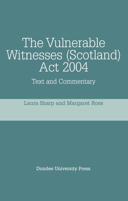 Produktbild: Vulnerable Witnesses Scotland Act 2004