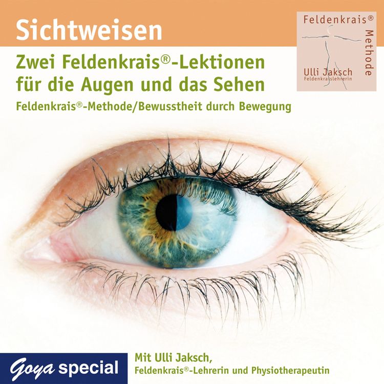 Produktbild: Sichtweisen. Zwei Feldenkrais&reg;-Lektionen f&uuml;r die Augen und das Sehen.