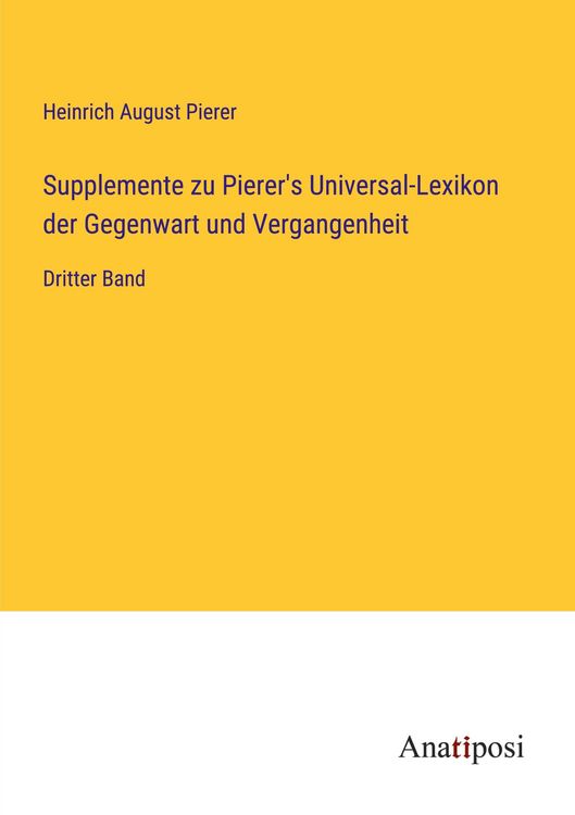Produktbild: Supplemente zu Pierer's Universal-Lexikon der Gegenwart und Vergangenheit