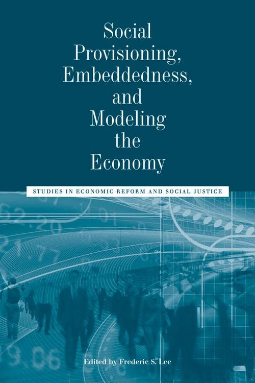 Produktbild: Social Provisioning, Embeddedness, and Modeling the Economy