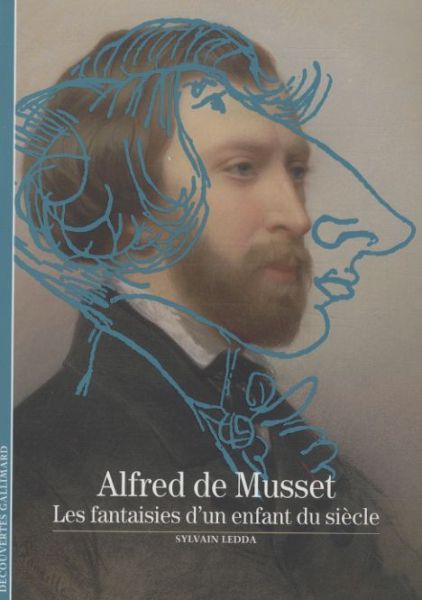 Produktbild: Alfred de Musset : les fantaisies d'un enfant du si&egrave;cle