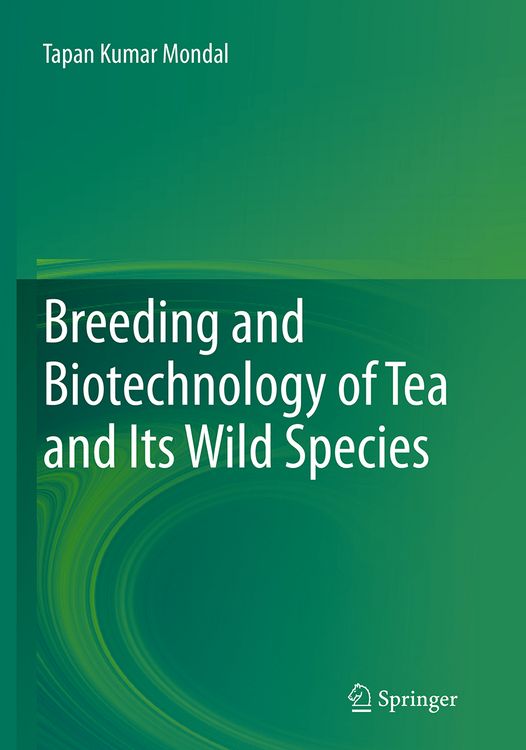 Produktbild: Breeding and Biotechnology of Tea and its Wild Species