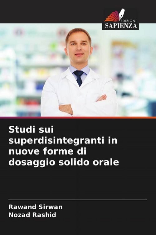 Produktbild: Studi sui superdisintegranti in nuove forme di dosaggio solido orale