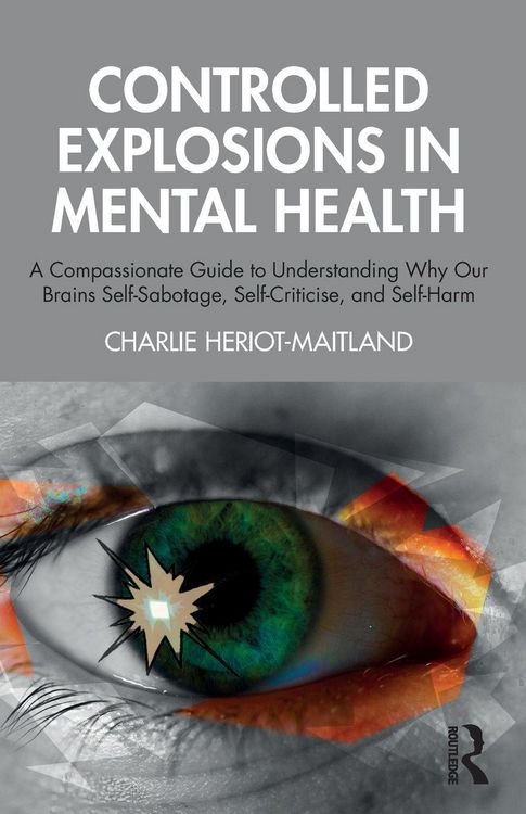 Produktbild: Controlled Explosions in Mental Health