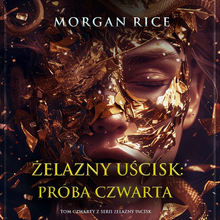 Produktbild: Żelazny uścisk: Pr&oacute;ba czwarta (Tom czwarty z serii Żelazny uścisk)