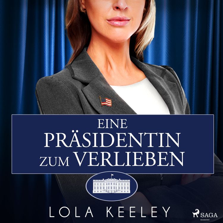 Produktbild: Eine Pr&auml;sidentin zum Verlieben