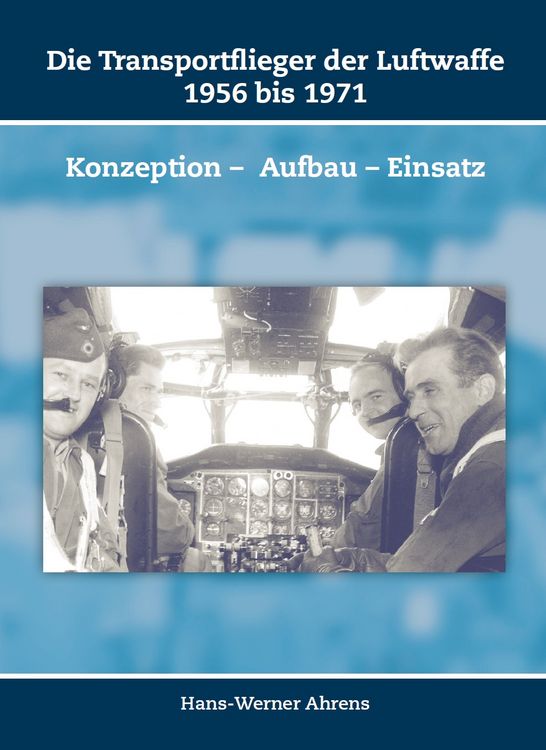 Produktbild: Die Transportflieger der Luftwaffe 1956 bis 1971