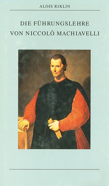 Produktbild: Die F&uuml;hrungslehre von Niccol&ograve; Machiavelli