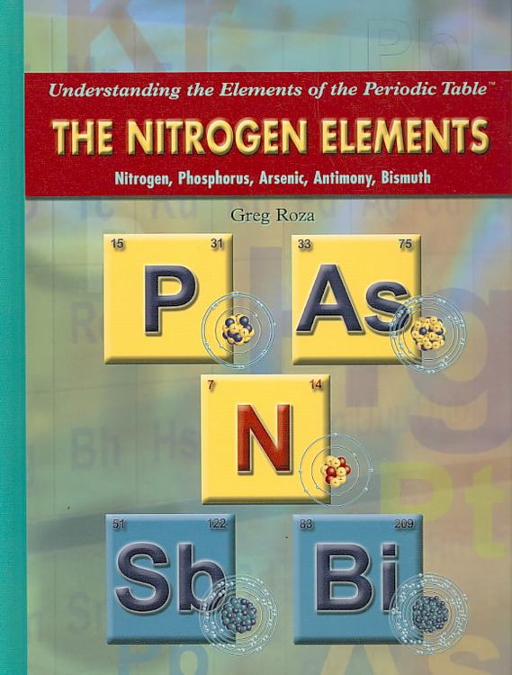 Produktbild: The Nitrogen Elements: Nitrogen, Phosphorous, Arsenic, Antimony, Bismuth
