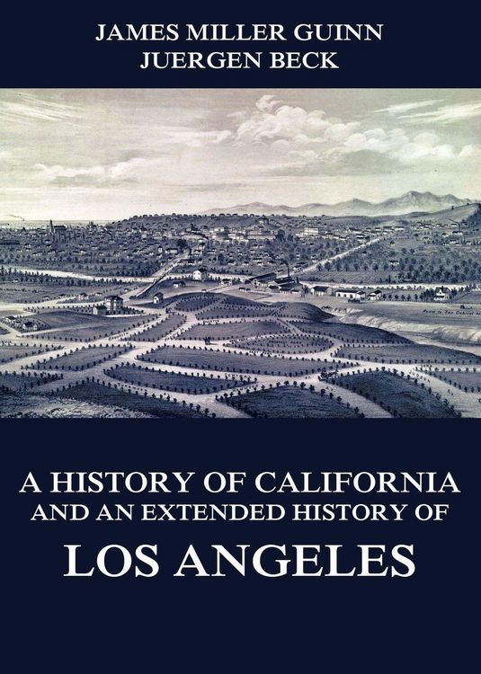 Produktbild: A History of California and an Extended History of Los Angeles