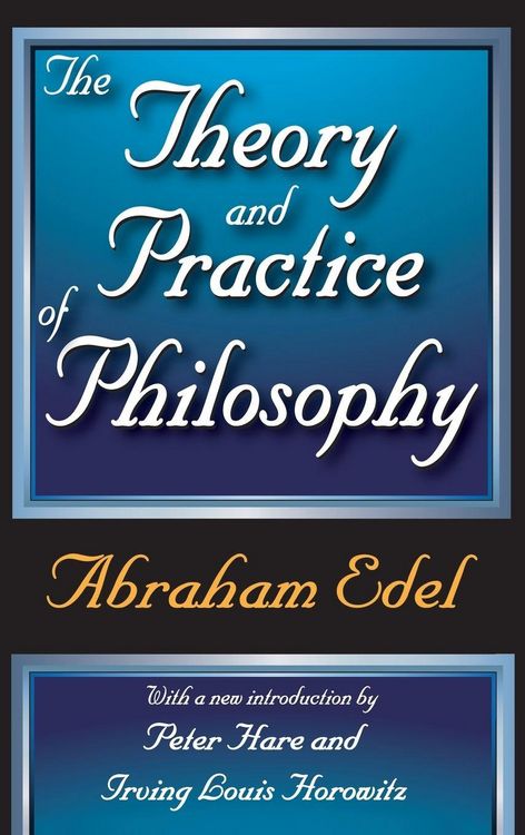 Produktbild: The Theory and Practice of Philosophy