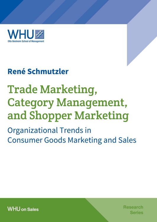 Produktbild: Trade Marketing, Category Management, and Shopper Marketing
