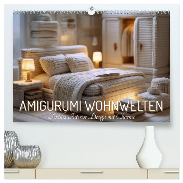 Produktbild: Amigurumi Wohnwelten. Textiles Interior Design mit Charme (hochwertiger Premium Wandkalender 2027 DIN A2 quer), Kunstdruck in Hochglanz