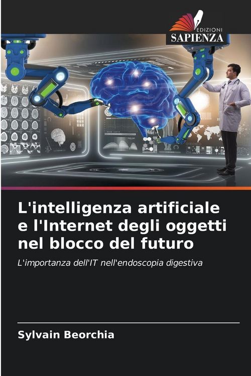 Produktbild: L'intelligenza artificiale e l'Internet degli oggetti nel blocco del futuro