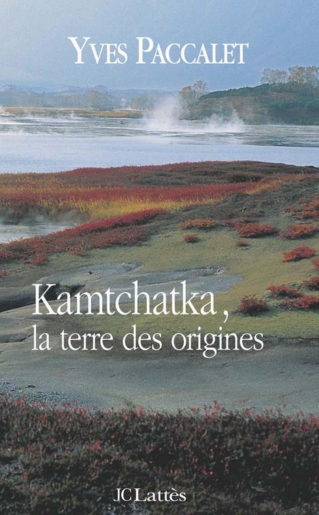 Produktbild: Kamtchatka, la terre des origines