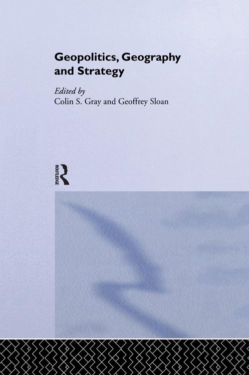 Produktbild: Geopolitics, Geography and Strategy
