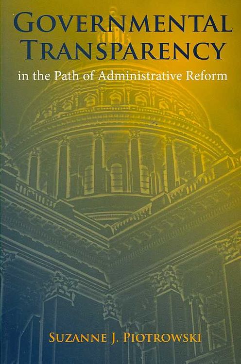 Produktbild: Governmental Transparency in the Path of Administrative Reform