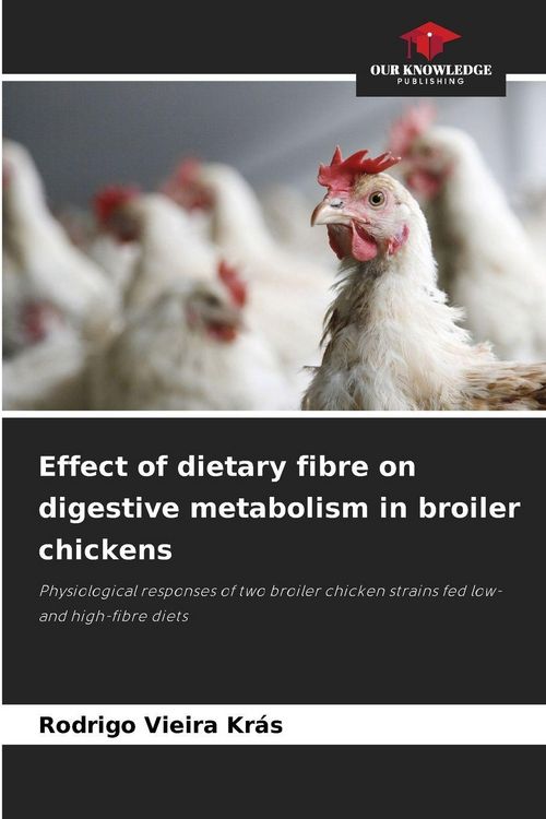 Produktbild: Effect of dietary fibre on digestive metabolism in broiler chickens