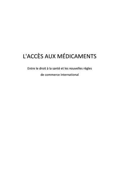 Produktbild: L'accEs aux medicaments - entre le droit a la sante et les n