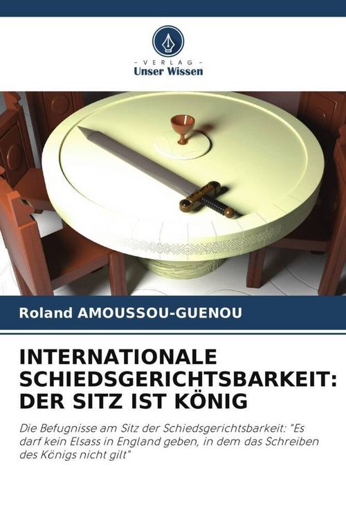 Produktbild: Internationale Schiedsgerichtsbarkeit: der Sitz ist K&ouml;nig