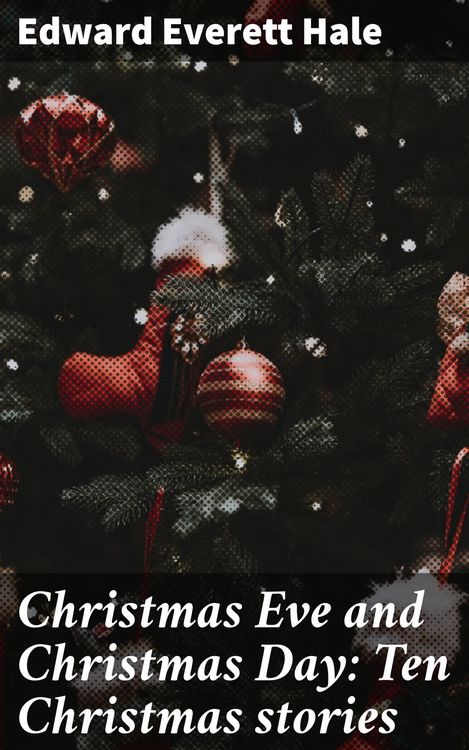 Produktbild: Christmas Eve and Christmas Day: Ten Christmas stories