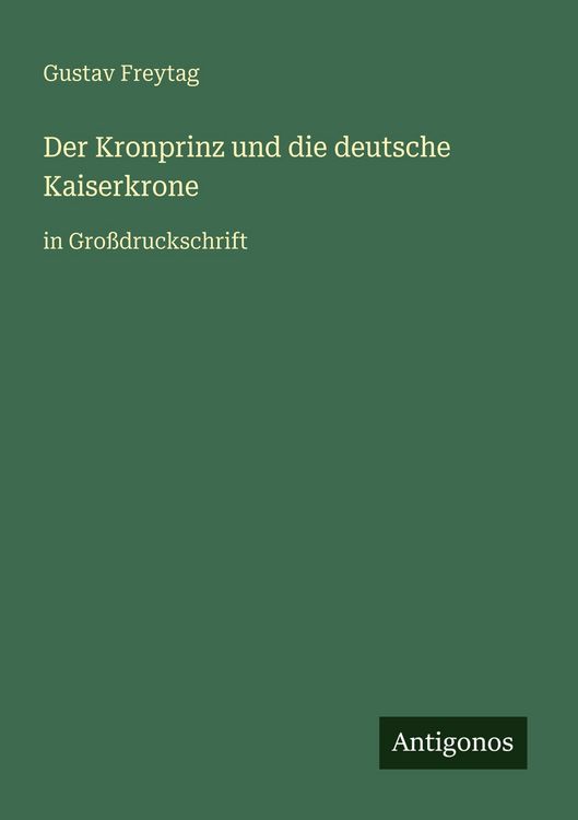 Produktbild: Der Kronprinz und die deutsche Kaiserkrone