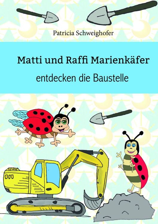 Produktbild: Matti und Raffi Marienk&auml;fer entdecken die Baustelle