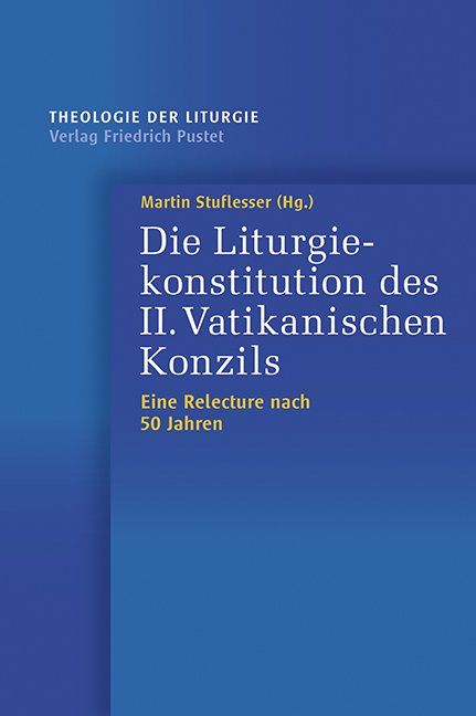 Produktbild: Die Liturgiekonstitution des II. Vatikanischen Konzils