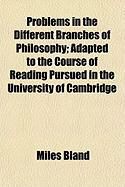 Produktbild: Problems in the Different Branches of Philosophy; Adapted to the Course of Reading Pursued in the University of Cambridge