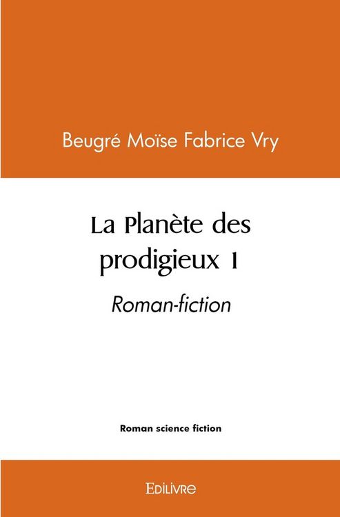 Produktbild: La planete des prodigieux 1