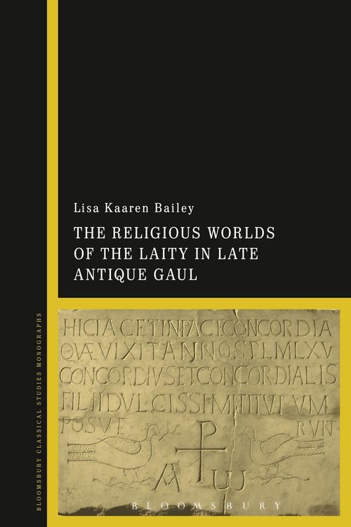 Produktbild: Religious Worlds of the Laity in Late Antique Gaul