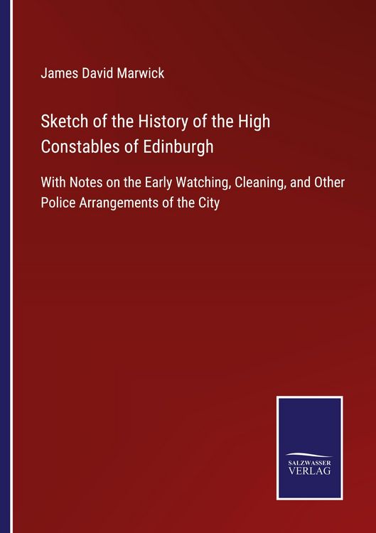 Produktbild: Sketch of the History of the High Constables of Edinburgh
