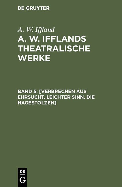 Produktbild: [Verbrechen aus Ehrsucht. Leichter Sinn. Die Hagestolzen]