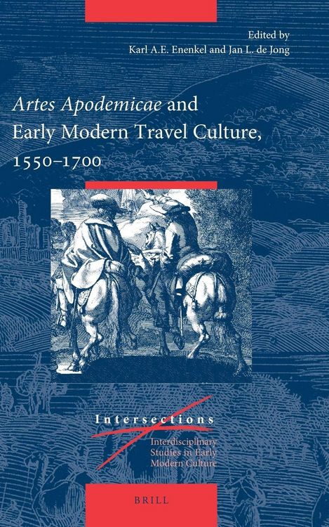 Produktbild: Artes Apodemicae and Early Modern Travel Culture, 1550-1700