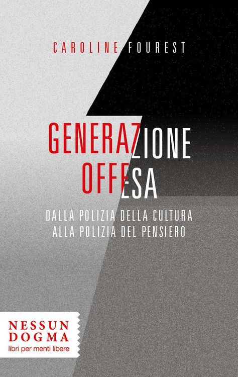 Produktbild: Generazione offesa. Dalla polizia della cultura alla polizia del pensiero