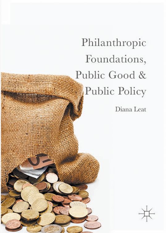 Produktbild: Philanthropic Foundations, Public Good and Public Policy