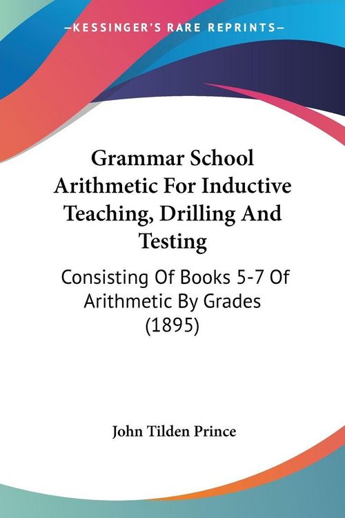 Produktbild: Grammar School Arithmetic For Inductive Teaching, Drilling And Testing
