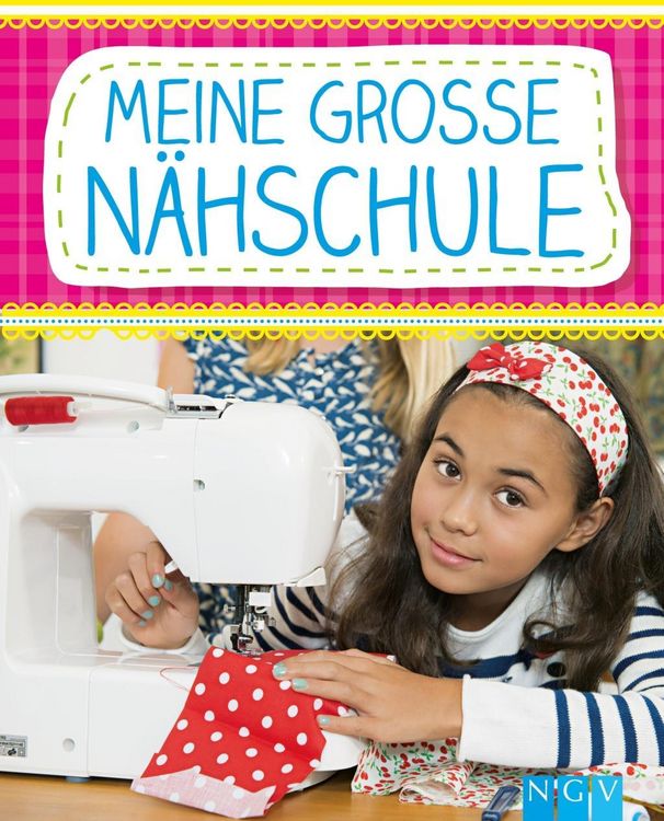Produktbild: Meine gro&szlig;e N&auml;hschule