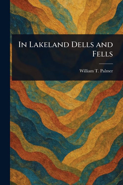 Produktbild: In Lakeland Dells and Fells