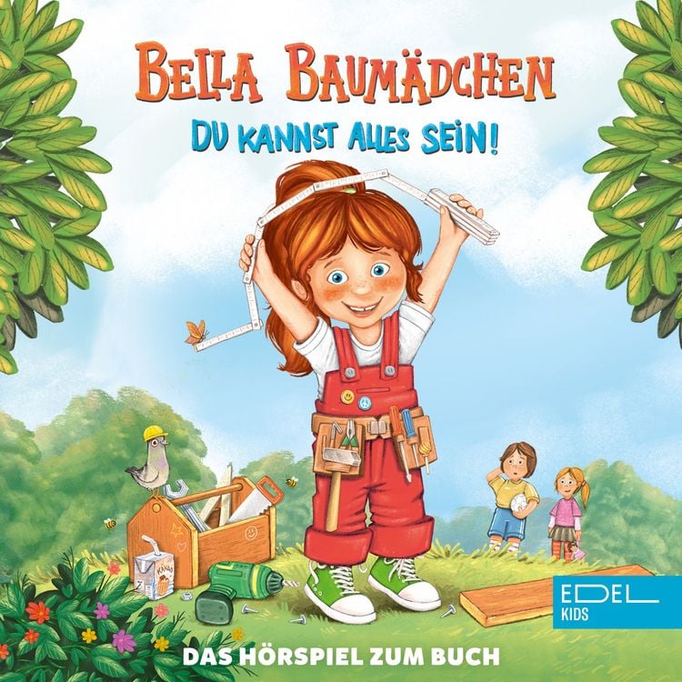 Produktbild: Bella Baum&auml;dchen-Du kannst alles sein! (Das H&ouml;rspiel zum Buch)