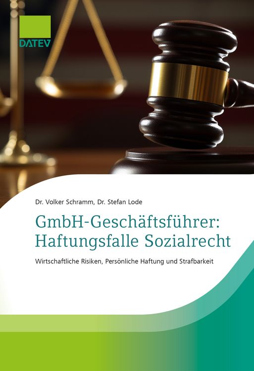 Produktbild: GmbH-Gesch&auml;ftsf&uuml;hrer: Haftungsfalle Sozialrecht