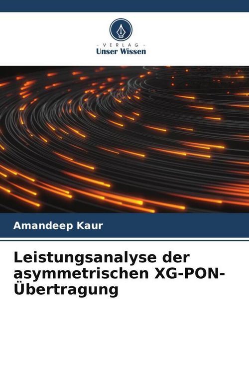 Produktbild: Leistungsanalyse der asymmetrischen XG-PON-&Uuml;bertragung