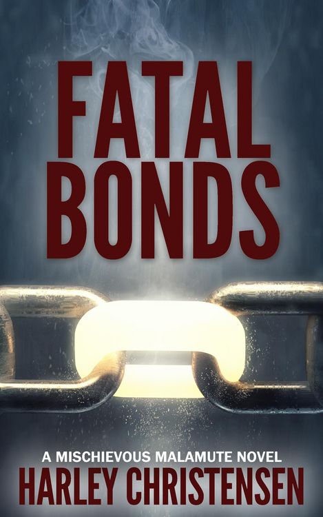 Produktbild: Fatal Bonds (Mischievous Malamute Mystery Series, #6)