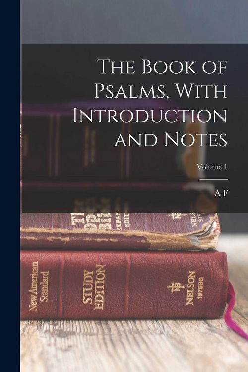 Produktbild: The Book of Psalms, With Introduction and Notes; Volume 1