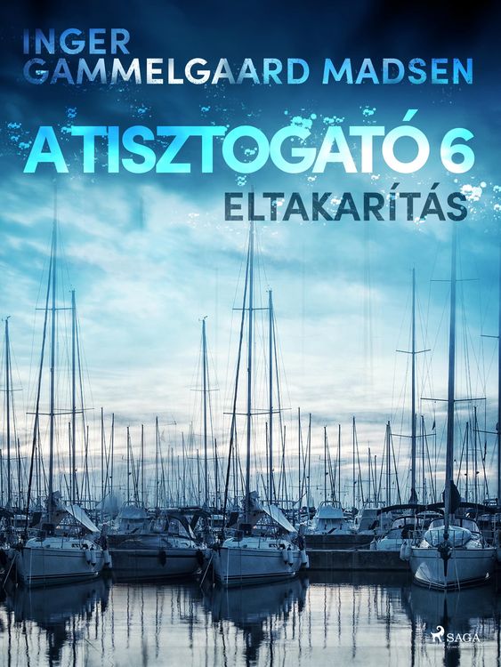 Produktbild: A Tisztogat&oacute; 6.: Eltakar&iacute;t&aacute;s